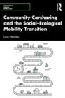 Community Carsharing and the Social-Ecological Mobility Transition - eBook