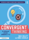 Convergent Thinking for Advanced Learners, Grades 3-5 - eBook