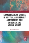 Shakespearean Spaces in Australian Literary Adaptations for Children and Young Adults - eBook