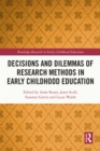 Decisions and Dilemmas of Research Methods in Early Childhood Education - eBook