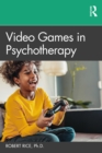 Video Games in Psychotherapy - eBook