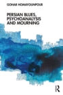 Persian Blues, Psychoanalysis and Mourning - eBook