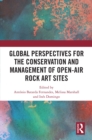 Global Perspectives for the Conservation and Management of Open-Air Rock Art Sites - eBook
