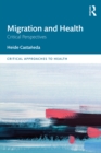 Migration and Health : Critical Perspectives - eBook