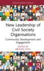 New Leadership of Civil Society Organisations : Community Development and Engagement - eBook