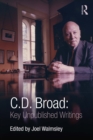 C. D. Broad: Key Unpublished Writings - eBook