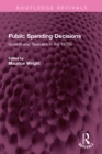 Public Spending Decisions : Growth and Restraint in the 1970s - eBook