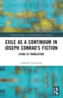 Exile as a Continuum in Joseph Conrad's Fiction : Living in Translation - eBook