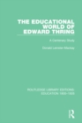 The Educational World of Edward Thring : A Centenary Study - eBook