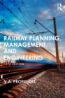 Railway Planning, Management, and Engineering - eBook