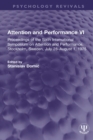 Attention and Performance VI : Proceedings of the Sixth International Symposium on Attention and Performance, Stockholm, Sweden, July 28-August 1, 1975 - eBook