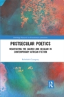 Postsecular Poetics : Negotiating the Sacred and Secular in Contemporary African Fiction - eBook