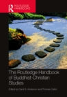 The Routledge Handbook of Buddhist-Christian Studies - eBook