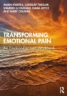 Transforming Emotional Pain : An Emotion-Focused Workbook - eBook