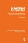 In Defence of Fantasy : A Study of the Genre in English and American Literature since 1945 - eBook