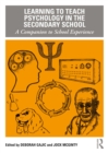 Learning to Teach Psychology in the Secondary School : A Companion to School Experience - eBook