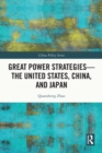 Great Power Strategies - The United States, China and Japan - eBook