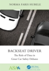 Backseat Driver : The Role of Data in Great Car Safety Debates - eBook