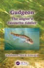 Gudgeon : The angler's favourite tiddler - eBook