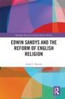 Edwin Sandys and the Reform of English Religion - eBook