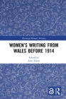 Women’s Writing from Wales before 1914 - eBook