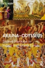 Arjuna-Odysseus : Shared Heritage in Indian and Greek Epic - eBook