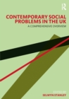 Contemporary Social Problems in the UK : A Comprehensive Overview - eBook