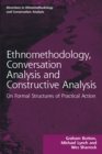 Ethnomethodology, Conversation Analysis and Constructive Analysis : On Formal Structures of Practical Action - eBook