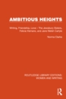 Ambitious Heights : Writing, Friendship, Love - The Jewsbury Sisters, Felicia Hemans, and Jane Welsh Carlyle - eBook