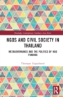 NGOs and Civil Society in Thailand : Metagovernance and the Politics of NGO Funding - eBook