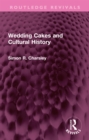 Wedding Cakes and Cultural History - eBook