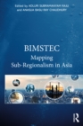 BIMSTEC : Mapping Sub-Regionalism in Asia - eBook