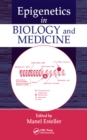 Epigenetics in Biology and Medicine - eBook