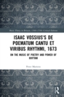 Isaac Vossius's De poematum cantu et viribus rhythmi, 1673 : On the Music of Poetry and Power of Rhythm - eBook