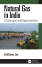 Natural Gas in India : Challenges and Opportunities - eBook