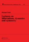 Lectures on Bifurcations, Dynamics and Symmetry - eBook
