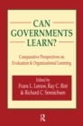 Can Governments Learn? : Comparative Perspectives on Evaluation and Organizational Learning - eBook