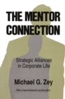 The Mentor Connection : Strategic Alliances within Corporate Life - eBook