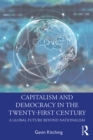 Capitalism and Democracy in the Twenty-First Century : A Global Future Beyond Nationalism - eBook