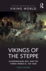 Vikings of the Steppe : Scandinavians, Rus', and the Turkic World (c. 750-1050) - eBook