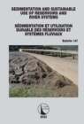Sedimentation and Sustainable Use of Reservoirs and River Systems / Sedimentation et Utilisation Durable des Reservoirs et Systemes Fluviaux - eBook