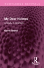 My Dear Holmes : A Study in Sherlock - eBook