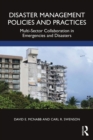 Disaster Management Policies and Practices : Multi-Sector Collaboration in Emergencies and Disasters - eBook