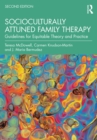 Socioculturally Attuned Family Therapy : Guidelines for Equitable Theory and Practice - eBook
