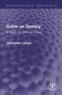 Crime as Destiny : A Study of Criminal Twins - eBook