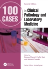 100 Cases in Clinical Pathology and Laboratory Medicine - eBook