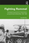 Fighting Rommel : The British Imperial Army in North Africa during the Second World War, 1941-1943 - eBook