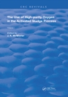 The Use of High-purity Oxygen in the Activated Sludge Process : Volume 1 - eBook