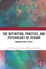 The Definition, Practice, and Psychology of Vedana : Knowing How It Feels - eBook