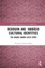 Bedouin and ‘Abbasid Cultural Identities : The Arabic Majnun Layla Story - eBook